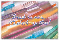 Dental Laser Postcards, Brush on over it's check-up time